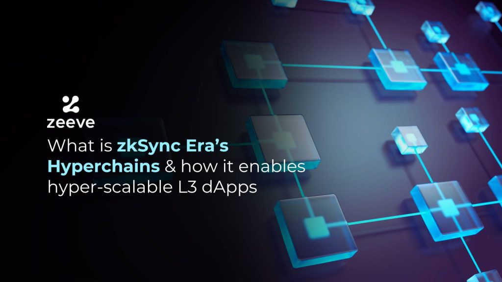 zkSync Era’s Hyperchains