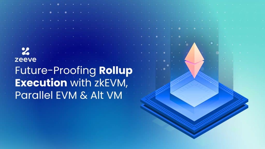 zkEVM, AltVM, & Parallel EVM execution