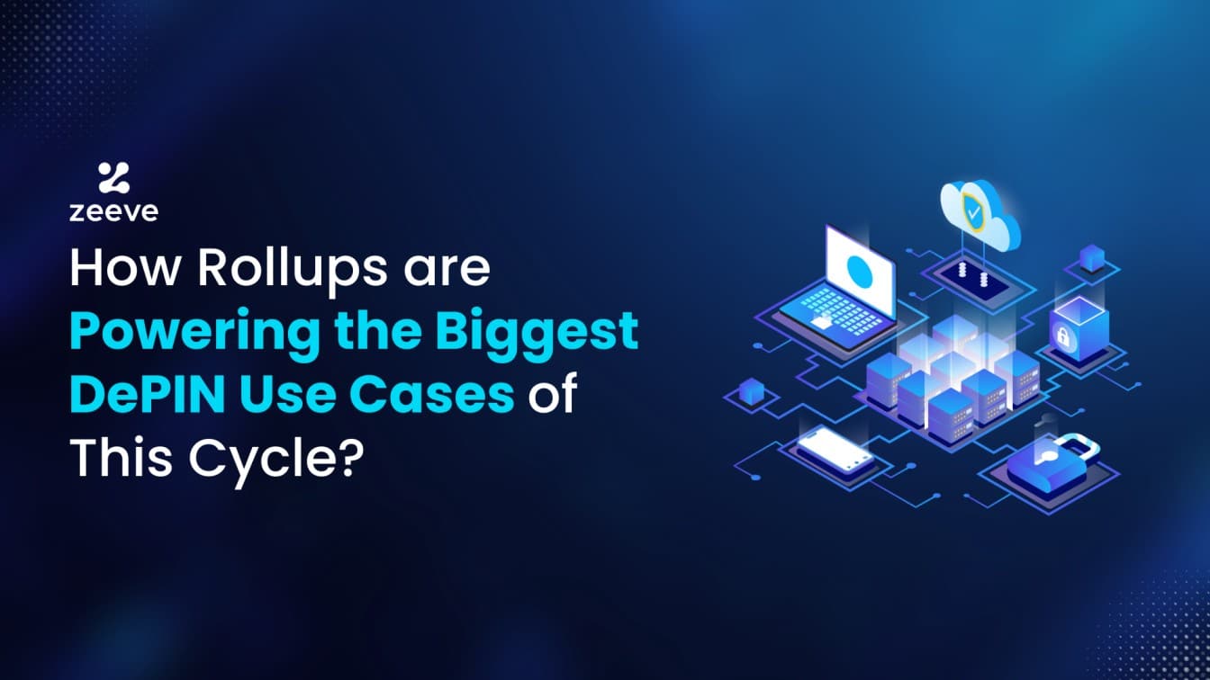 How Rollups are Powering the Biggest DePIN Use Cases of This Cycle 