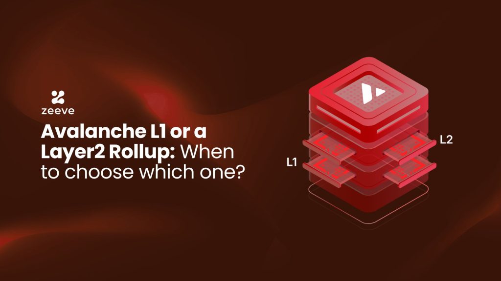 Avalanche L1 or a Layer2 Rollup
